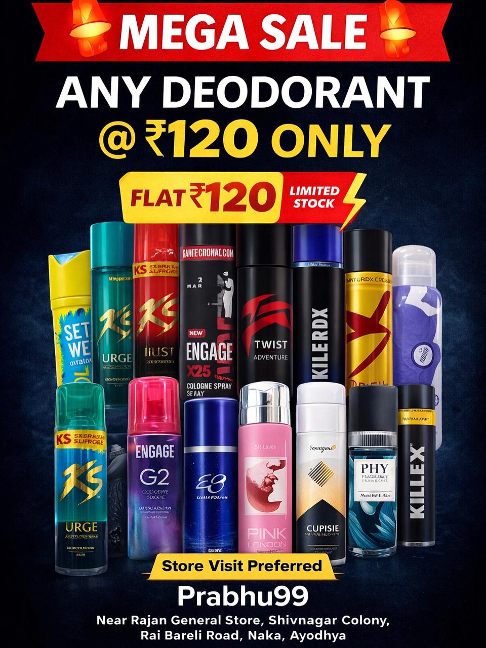 Mega sale any deodrant, Set Wet (Cool Avatar)
KS Urge
KS Just
Engage X25
Twist Adventure
Killer RDX
Denver (yellow-red bottle likely Hamilton/Body Spray variant)
KS Urge (small bottle – again)
Engage G2
E8 (likely Livon/Envy type branding)
Pink London
Cup